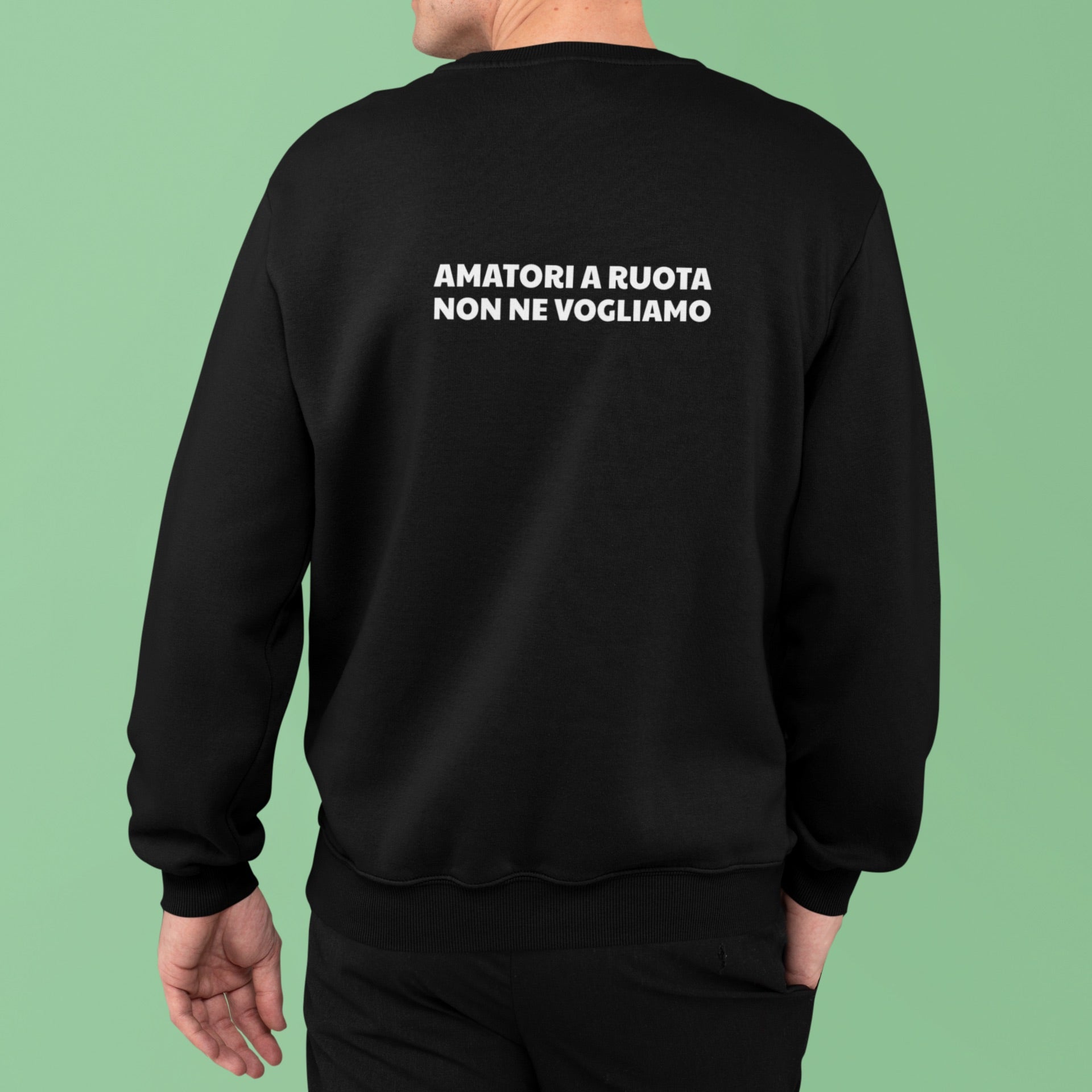 Amatori a ruota non ne vogliamo | Printed hoodie