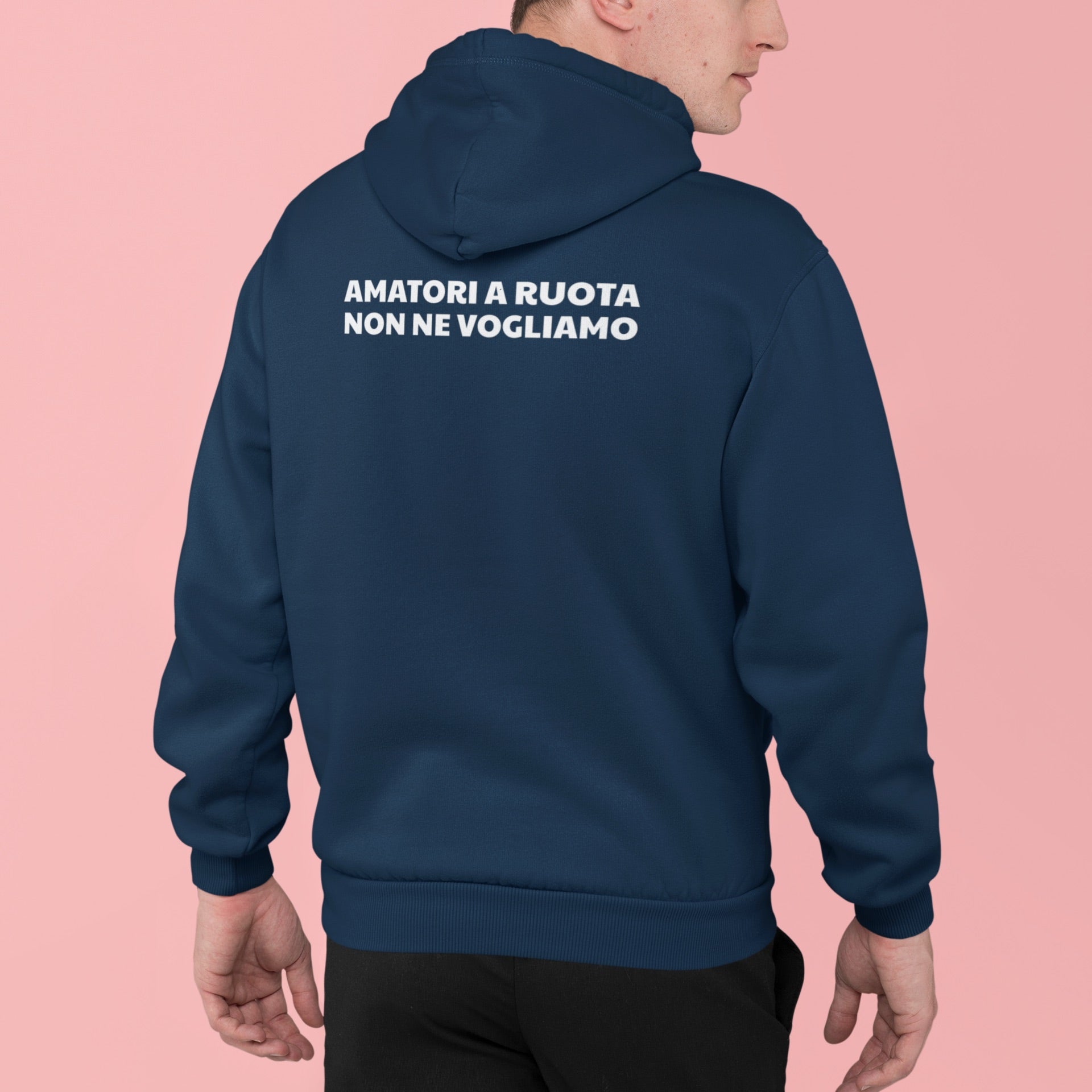 Amatori a ruota non ne vogliamo | Felpa con cappuccio stampata