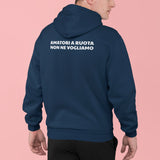 Amatori a ruota non ne vogliamo | Felpa con cappuccio stampata