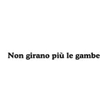 Non girano più le gambe | Printed t-shirt