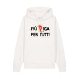 PIÙ PIGA PER TUTTI | Felpa con cappuccio stampata