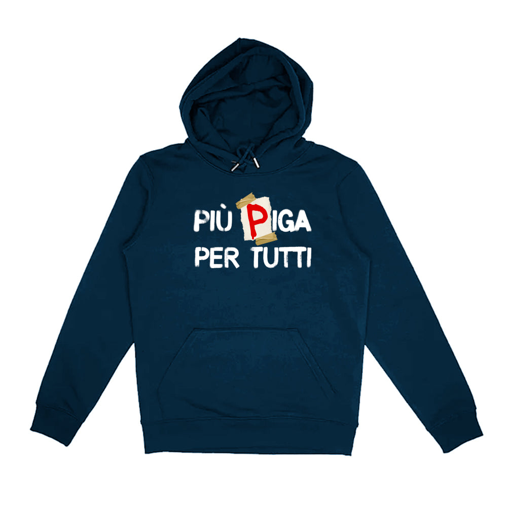 PIÙ PIGA PER TUTTI | Felpa con cappuccio stampata