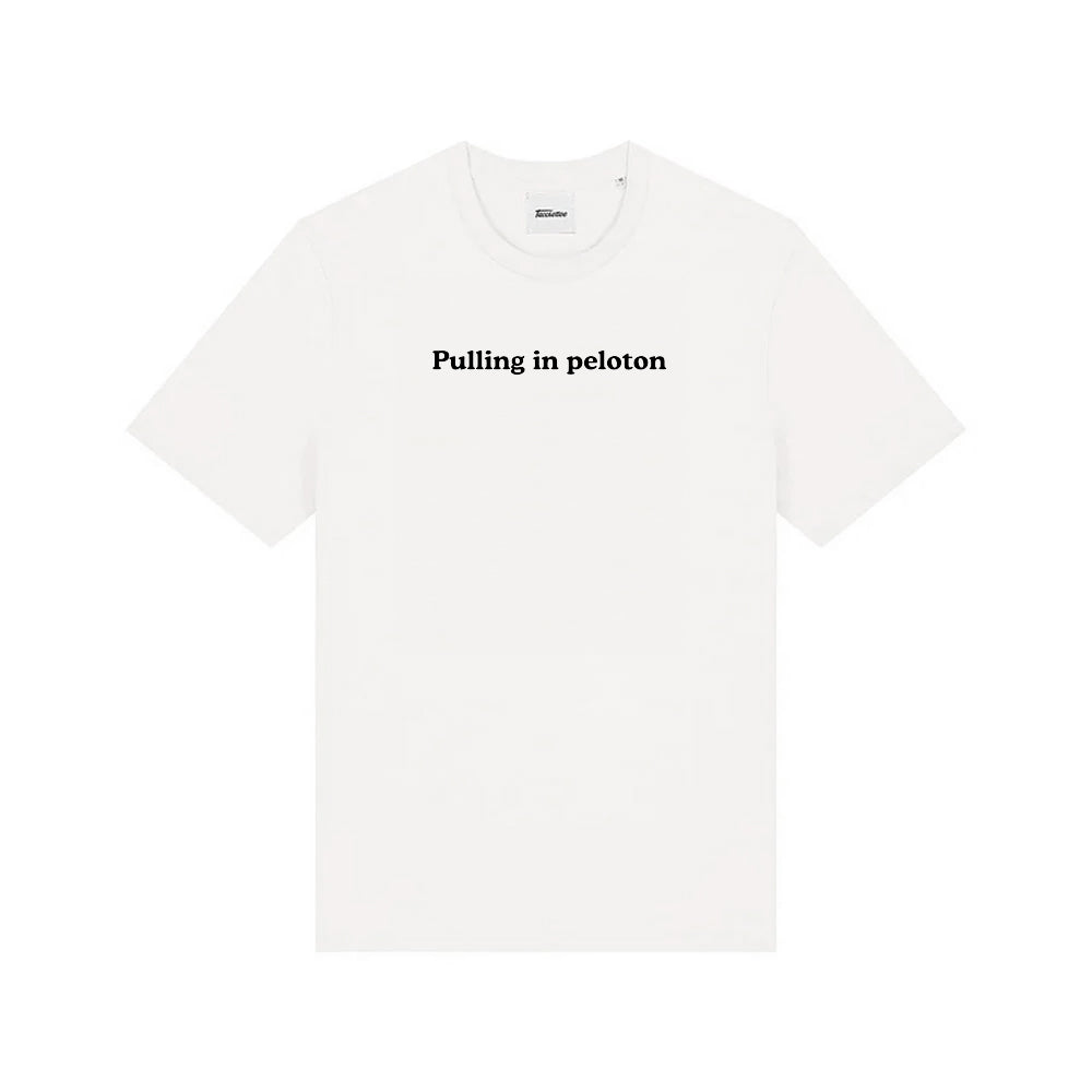 Pulling in Peloton | Printed t-shirt