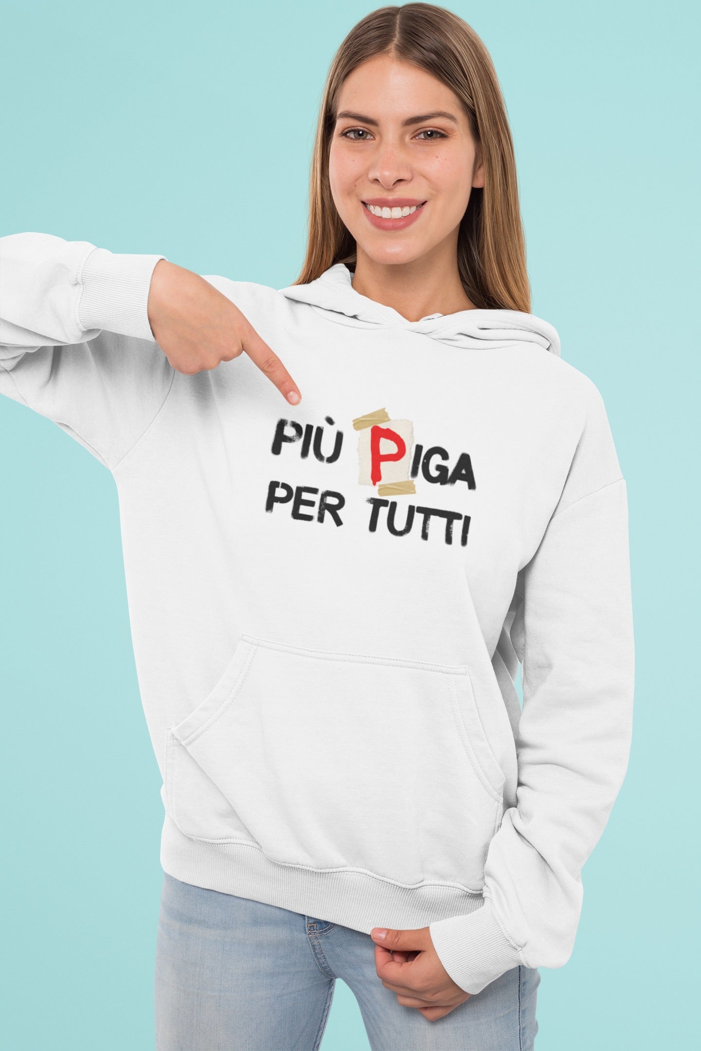 PIÙ PIGA PER TUTTI | Felpa con cappuccio stampata