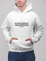 Se leggi non mi hai staccato | Felpa con cappuccio stampata