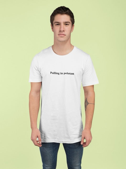 Pulling in Peloton | Printed t-shirt