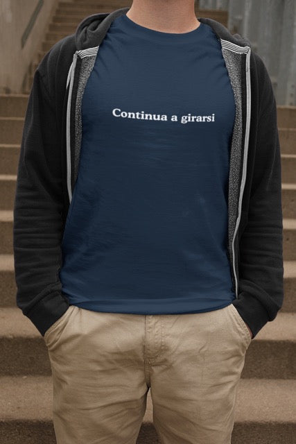 Continua a girarsi | Printed t-shirt