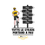TUTTE LE STRADE PORTANO A PAU | T-shirt stampata